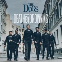 Dogs - Death By Drowning ryhmässä CD @ Bengans Skivbutik AB (3049917)