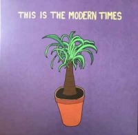 Modern Times - This Is The Modern Times ryhmässä CD @ Bengans Skivbutik AB (3049918)