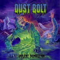 Dust Bolt - Violent Demolition ryhmässä CD @ Bengans Skivbutik AB (3050389)