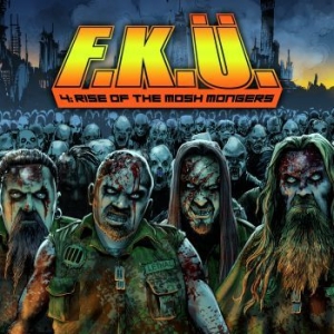 F.K.U. - 4:Rise Of The Mosh Mongers - Digipa ryhmässä CD @ Bengans Skivbutik AB (3050397)