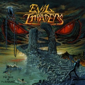 Evil Invaders - Pulses Of Pleasure ryhmässä CD @ Bengans Skivbutik AB (3050417)