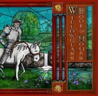 Willowglass - Book Of Hours ryhmässä VINYYLI @ Bengans Skivbutik AB (3050877)