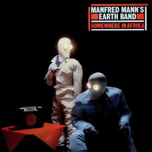 Manfred Mann's Earth Band - Somewhere In Afrika ryhmässä ME SUOSITTELEMME / Joululahjavinkki: CD @ Bengans Skivbutik AB (3050896)