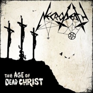 Necrodeath - Age Of Dead Christ ryhmässä CD @ Bengans Skivbutik AB (3052030)