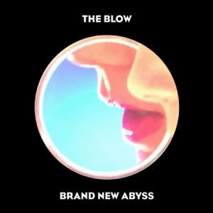 Blow - Brand New Abyss ryhmässä VINYYLI @ Bengans Skivbutik AB (3052696)