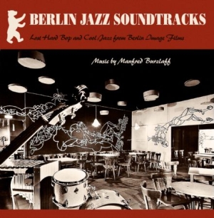 Burzlaff Manfred - Berlin Jazz Soundtracks ryhmässä VINYYLI @ Bengans Skivbutik AB (3052740)