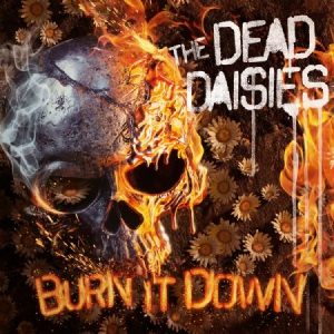 Dead Daisies - Burn It Down - Picture Disc ryhmässä VINYYLI @ Bengans Skivbutik AB (3052744)