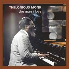 Monk Thelonious - Man I Love ryhmässä CD @ Bengans Skivbutik AB (3052811)