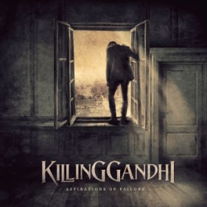 Killing Gandhi - Aspirations Of Failure ryhmässä CD @ Bengans Skivbutik AB (3065642)