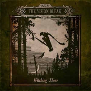 Vision Bleak - Witching Hour ryhmässä CD @ Bengans Skivbutik AB (3071530)