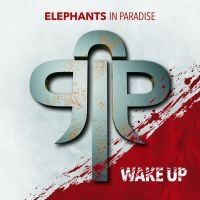 Elephants In Paradise - Wake Up ryhmässä CD @ Bengans Skivbutik AB (3071605)