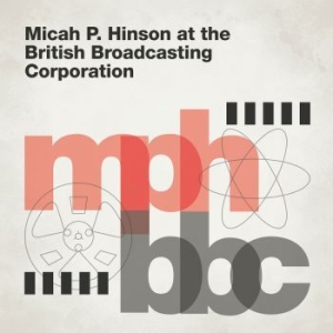 Hinson Micah P. - At The British Broadcasting Corp. ryhmässä CD @ Bengans Skivbutik AB (3071639)