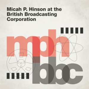 Hinson Micah P. - At The British Broadcasting Co ryhmässä VINYYLI @ Bengans Skivbutik AB (3071640)