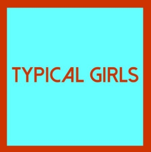 Various Artists - Typical Girls Volume Four ryhmässä VINYYLI @ Bengans Skivbutik AB (3075100)