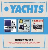 Yachts - Suffice To SayComplete Yachts Coll ryhmässä CD @ Bengans Skivbutik AB (3075136)