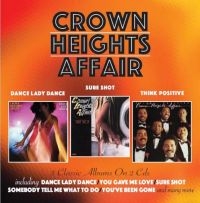 Crown Heights Affair - Dance Lady Dance/Sure Shot/Think Po ryhmässä CD @ Bengans Skivbutik AB (3075155)