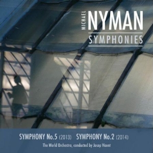 Michael Nyman - Symphonies 5 & 2 ryhmässä CD @ Bengans Skivbutik AB (3075180)