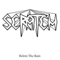 Scratch - Before The Rain ryhmässä CD @ Bengans Skivbutik AB (3076303)