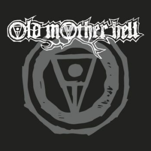 Old Mother Hell - Old Mother Hell ryhmässä CD @ Bengans Skivbutik AB (3082494)