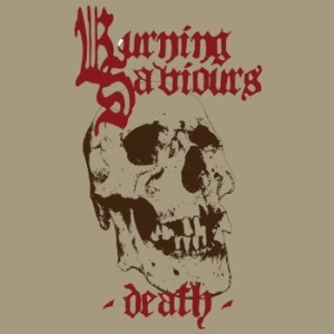 Burning Saviours - Death (Red Vinyl) ryhmässä VINYYLI @ Bengans Skivbutik AB (3083279)