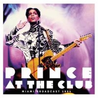 Prince - At The Club - Miami Broadcast 1994 ryhmässä VINYYLI @ Bengans Skivbutik AB (3083438)