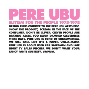 Pere Ubu - Elitism For The People Pere Ubu 197 ryhmässä VINYYLI @ Bengans Skivbutik AB (3083630)