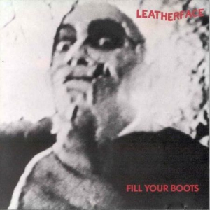 Leatherface - Fill Your Boots ryhmässä CD @ Bengans Skivbutik AB (3083686)