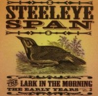 Steeleye Span - The Lark In Morning - The Earl ryhmässä CD @ Bengans Skivbutik AB (3084451)