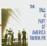 The Fall - A Part Of America Therein, 1981 ryhmässä CD @ Bengans Skivbutik AB (3084461)