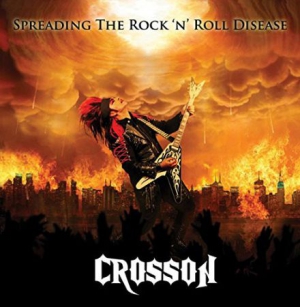 Crosson - Spreading The Rock'n'roll Disease ryhmässä CD @ Bengans Skivbutik AB (3085246)