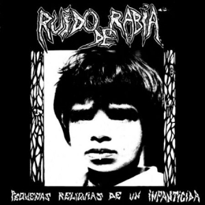 Ruido De Rabia - Pequenas Reliquias De Un Infanticid ryhmässä VINYYLI @ Bengans Skivbutik AB (3085258)