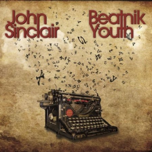 John Sinclair - Beatnik Youth ryhmässä CD @ Bengans Skivbutik AB (3085283)