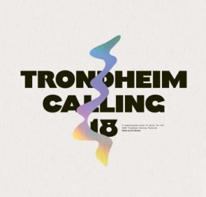 Various Artists - Trondheim Calling 18 ryhmässä VINYYLI @ Bengans Skivbutik AB (3085346)