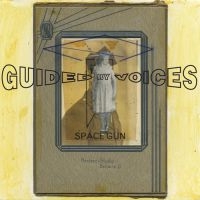 Guided By Voices - Space Gun ryhmässä CD @ Bengans Skivbutik AB (3096926)