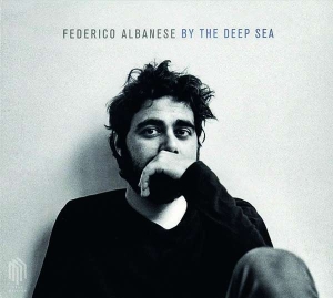 Albanese Federico - By The Deep Sea ryhmässä CD @ Bengans Skivbutik AB (3098841)