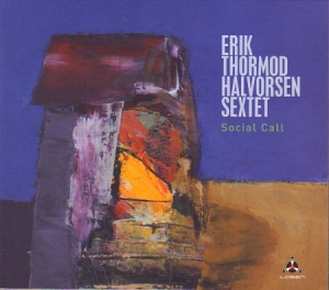 Halvorsen Erik Thormod (Sextet) - Social Call ryhmässä CD @ Bengans Skivbutik AB (3099199)