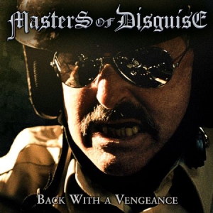 Masters Of Disguise - Back With A Vengeance ryhmässä VINYYLI @ Bengans Skivbutik AB (3099394)