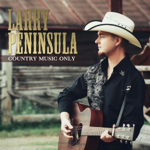 Peninsula Larry - Country Music Only ryhmässä CD @ Bengans Skivbutik AB (3099417)