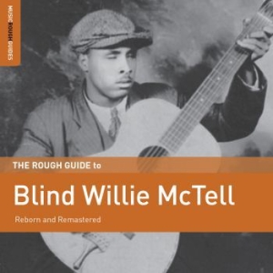 Mctell Blind Willie - Rough Guide To Blind Willie Mctell ryhmässä ME SUOSITTELEMME / Joululahjavinkki: CD @ Bengans Skivbutik AB (3099419)