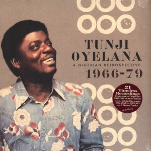 Oyelana Tunji - A Nigerian Retrospective 1966-79 ryhmässä VINYYLI @ Bengans Skivbutik AB (3099499)