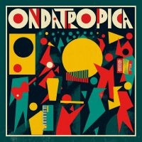 Ondatropica - Ondatropica ryhmässä VINYYLI @ Bengans Skivbutik AB (3099501)