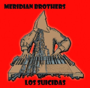 Meridian Brothers - Los Suicadas ryhmässä VINYYLI @ Bengans Skivbutik AB (3099513)