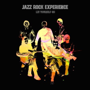 Jazz Rock Experience - Let Yourself Go ryhmässä CD @ Bengans Skivbutik AB (3099545)