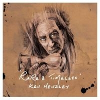 Ken Hensley - Rare And Timeless ryhmässä CD @ Bengans Skivbutik AB (3100569)