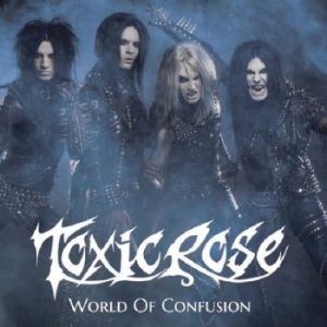 Toxic Rose - World Of Confusion ryhmässä VINYYLI @ Bengans Skivbutik AB (3110018)