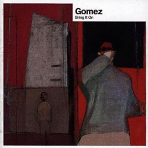 Gomez - Bring It On  (20Th Anniversary 4Cd) ryhmässä CD @ Bengans Skivbutik AB (3110041)