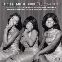 Various Artists - Baby I've Got ItMore Motown Girls ryhmässä CD @ Bengans Skivbutik AB (3110068)