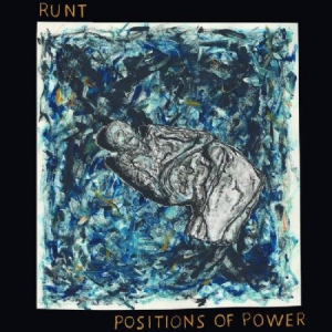 Runt - Positions Of Power ryhmässä VINYYLI @ Bengans Skivbutik AB (3110264)