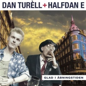 Dan Turèll & Halfdan E - Glad I Åbningstiden (Reissue) ryhmässä VINYYLI @ Bengans Skivbutik AB (3110410)