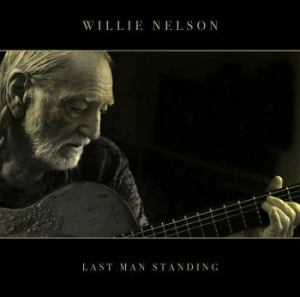 Nelson Willie - Last Man Standing ryhmässä Minishops / Willie Nelson @ Bengans Skivbutik AB (3110418)